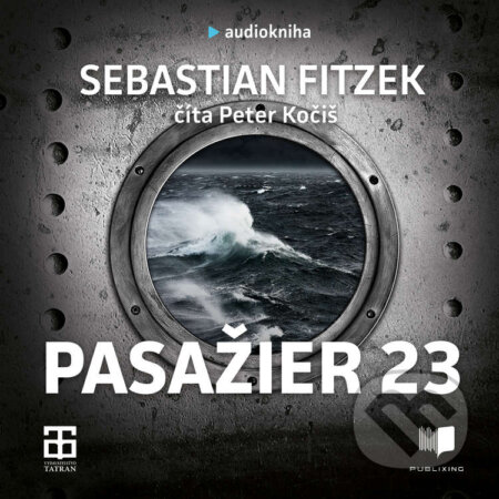 Pasažier 23 - Sebastian Fitzek, Publixing a Tatran, 2020