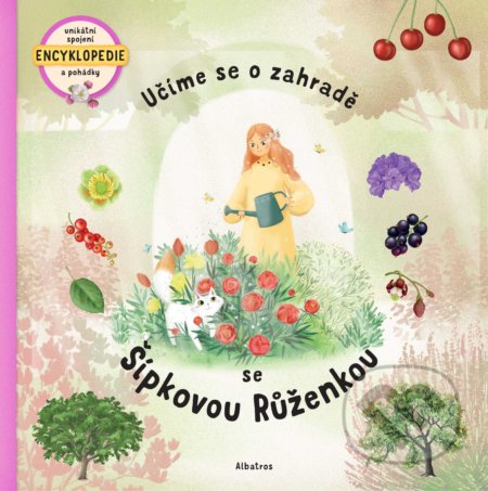Učíme se o zahradě se Šípkovou Růženkou - Štěpánka Sekaninová - kniha z kategorie Pohádky