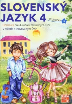 Slovenský jazyk 4 Nezábudka (Učebnica pre 4. ročník ZŠ) - kniha z kategorie 1. stupeň