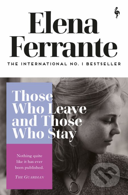 Those Who Leave and Those Who Stay - Elena Ferrante, Europa Editions, 2020