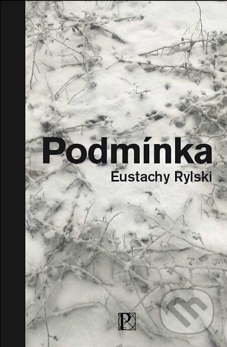 Podmínka - Eustachy Rylski, Pistorius & Olšanská, 2020