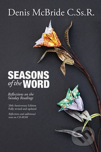 Seasons of the Word - Denis McBride, Redemptorist, 2011