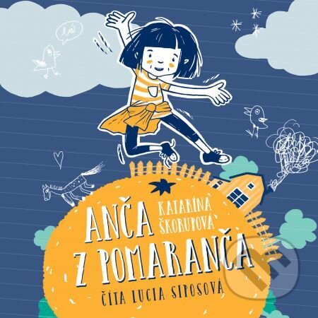 Anča z pomaranča - Katarína Škorupová, Wisteria Books, Slovart, 2020