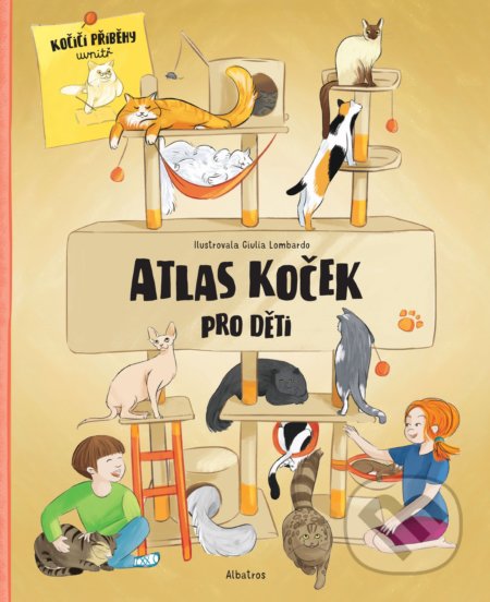 Atlas koček pro děti - Jana Sedláčková, Helena Haraštová, Giulia Lombardo (ilustrátor), Albatros, 2020