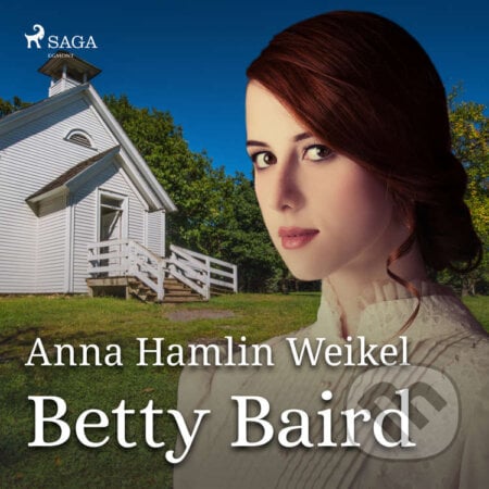 Betty Baird (EN) - Anna Hamlin Weikel, Saga Egmont, 2020