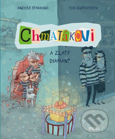 Chmatákovi 2 (Chmatákovi a zlatý diamant) - Anders Sparring, Per Gustavsson (ilustrátor) - kniha z kategorie Beletrie pro děti