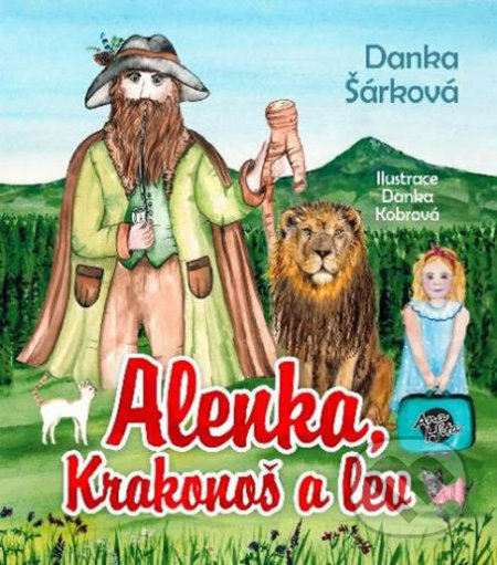 Alenka, Krakonoš a lev - Danka Šárková, Anahita, 2020