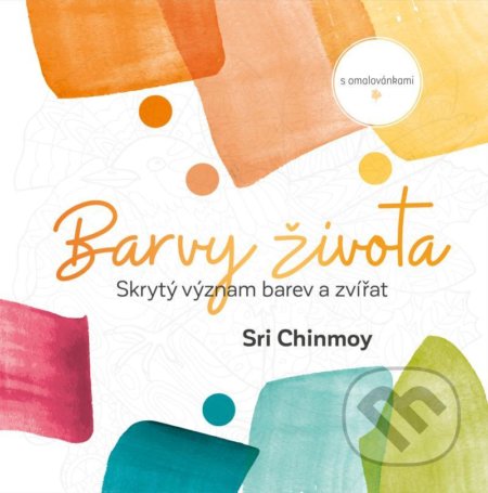 Barvy života - Sri Chinmoy, Madal Bal, 2020