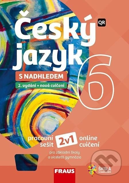 Český jazyk 6 s nadhledem pro ZŠ a víceletá gymnázia, Fraus, 2020