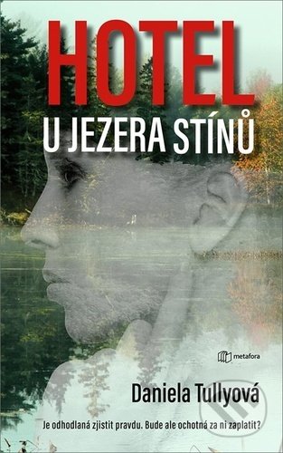 Hotel u Jezera stínů - Daniela Tully - kniha z kategorie Detektivky