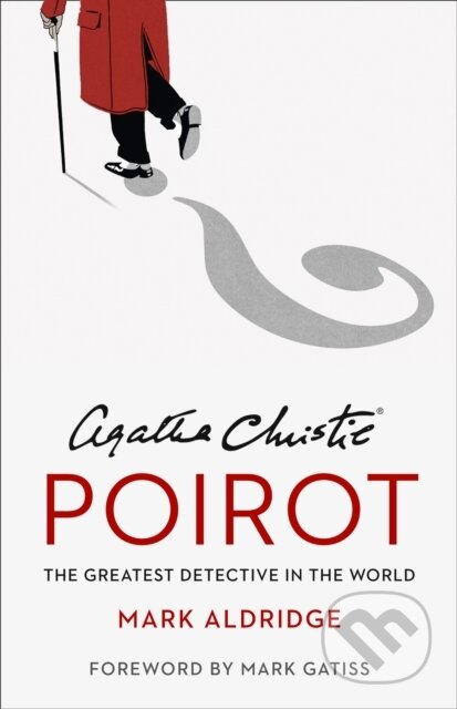 Agatha Christie’s Poirot - Mark Aldridge, HarperCollins, 2020