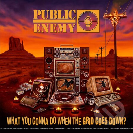 Public Enemy: What You Gonna Do When The Grid Goes Down - Public Enemy, Hudobné albumy, 2020