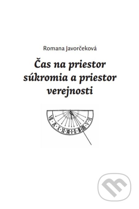Čas na priestor súkromia a priestor verejnosti - Romana Javorčeková, Slovenský filmový ústav, 2020