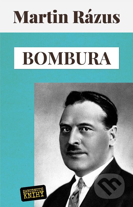 Bombura - Martin Rázus, Zabudnuté knihy