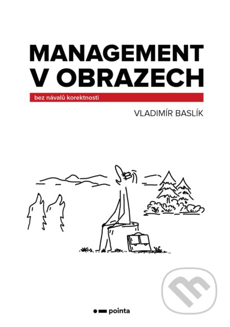 Management v obrazech - Vladimír Baslík, Pointa, 2020