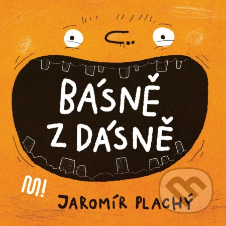 Básně z dásně - Jaromír Plachý, Jaromír Plachý (ilustrátor), Meander, 2020