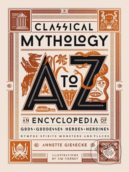Classical Mythology A-to-Z - Annette Giesecke, Jim Tierney (ilustrátor), Little, Brown, 2020