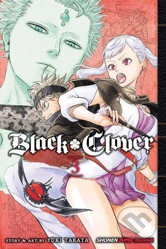 Black Clover 3 - Yuki Tabata, Viz Media, 2016