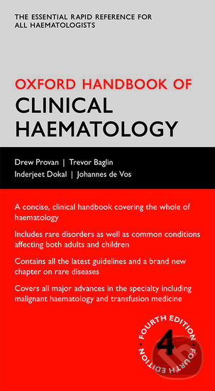 Oxford handbook of clinical hematology - Drew Provan, Charles R J Singer, Trevor Baglin, Inderjeet Dokal, Oxford University Press, 2020