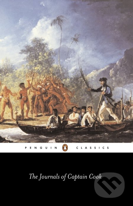 The Journals of Captain Cook - James Cook, Penguin Books, 2000