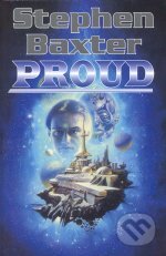Proud - Stephen Baxter, Laser books
