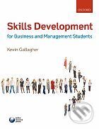 Skills Development for Business and Management Students - Kevin Gallagher, Oxford University Press, 2010