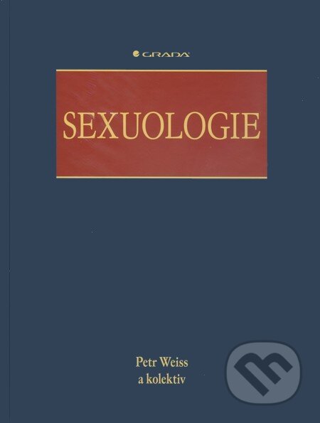Sexuologie - Petr Weiss a kol., Grada, 2010