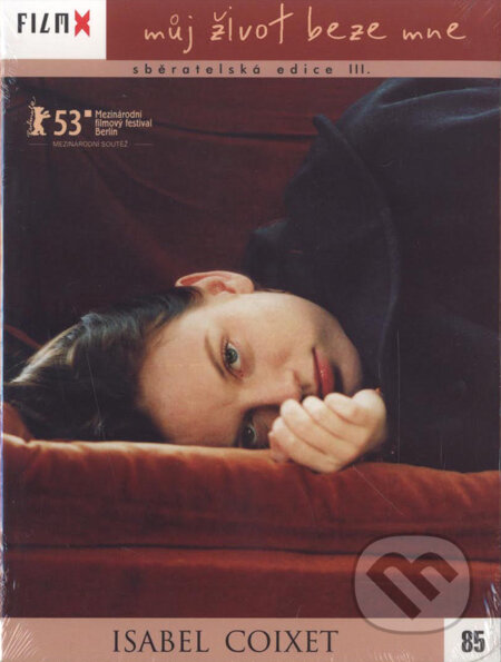 Môj život bezo mňa (FilmX) - Isabel Coixet, Hollywood, 2003