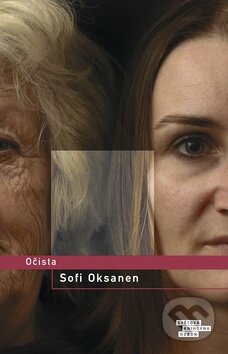 Očista - Sofi Oksanen, Odeon CZ, 2010