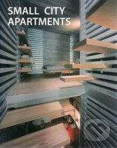Small City Apartments, Loft Publications, 2008