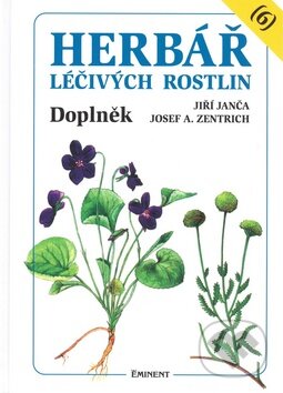 Herbář léčivých rostlin (6) - Jiří Janča, Josef A. Zentrich, Eminent, 1996