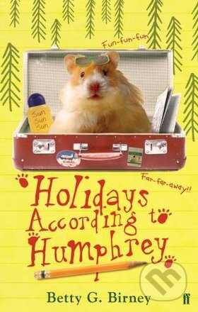 Holidays According to Humphrey - Betty G. Birney, Faber and Faber, 2010