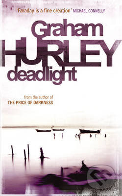 Deadlight - Graham Hurley, Orion, 2010