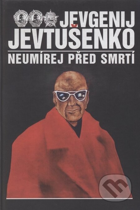 Neumírej před smrtí - Jevgenij Jevtušenko, Jama, 1996