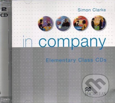 In Company - Elementary - Class CDs - Simon Clarke, MacMillan