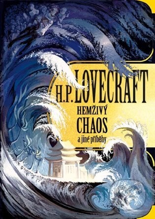 Hemživý chaos a jiné příběhy - Howard Phillips Lovecraft, Argo, 2020