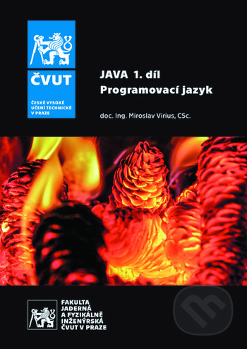 Java 1. díl - Programovací jazyk - Miroslav Virius, CVUT Praha, 2020