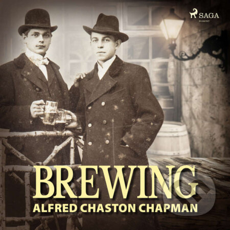 Brewing (EN) - Alfred Chaston Chapman, Saga Egmont, 2020