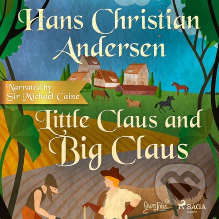 Little Claus and Big Claus (EN) - Hans Christian Andersen, Saga Egmont, 2020