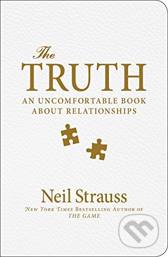 The Truth - Neil Strauss, Dey Street Books, 2015