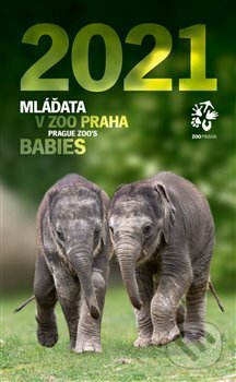 Nástěnný kalendář Zoo Praha 2021 - Mláďata v Zoo Praha, Zoologická zahrada v Praze, 2020