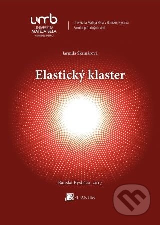 Elastický klaster - Jarmila Škrinárová, Belianum, 2020