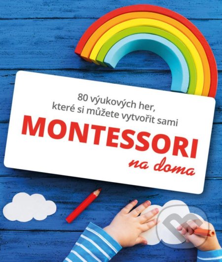 Montessori na doma - Delphine Gilles Cotteová, Bookmedia, 2020