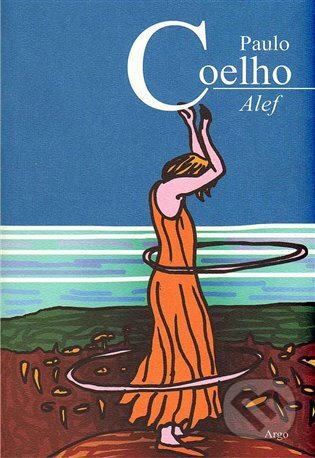 Alef - Paulo Coelho, Argo, 2011