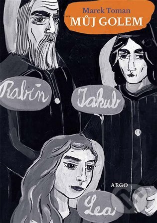 E-kniha: Můj Golem (Marek Toman). Argo, 2013
