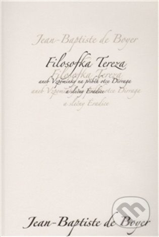 Filosofka Tereza - Jean - Baptiste de Boyer, Dybbuk, 2012