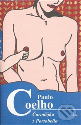 Čarodějka z Portobella - Paulo Coelho, Argo, 2012