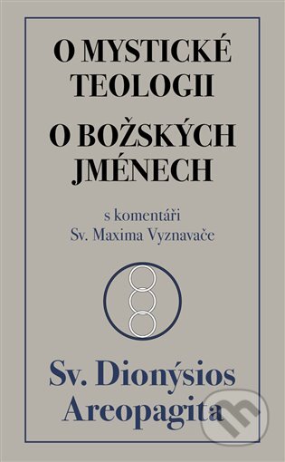 O mystické teologii / O božských jménech - Sv. Dionýsios Areopa, Dybbuk, 2003