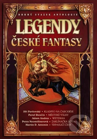 Legendy české fantasy II. - Ondřej Jireš, Argo, 2015