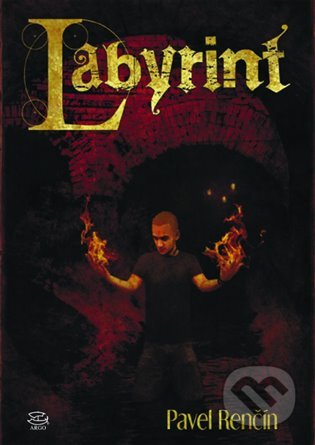 Labyrint - Pavel Renčín, Argo, 2016